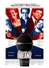 Американская мечта — American Dreamz (2006)