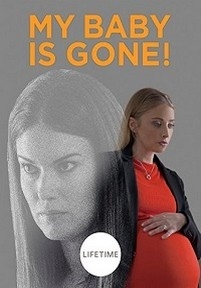 У меня больше нет ребёнка — My Baby Gone (2017)