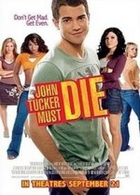 Сдохни, Джон Такер! — John Tucker Must Die (2006)