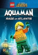 LEGO DC Comics Супер герои: Акваман - Ярость Атлантиды — LEGO DC Comics Super Heroes: Aquaman - Rage of Atlantis (2018)