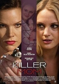 Мамочка убийца — Killer Mom (2017)