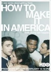 Как добиться успеха в Америке — How to Make It in America (2010-2011) 1,2 сезоны