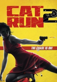 Всем нужна Кэт 2 — Cat Run 2 (2014)