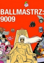 Повелители мяча: 9009 — Ballmastrz 9009 (2018)
