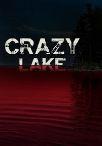Озеро безумцев — Crazy Lake (2016)