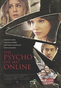 Психопатка, с которой она познакомилась в сети — The Psycho She Met Online (2017)