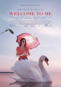 Добро пожаловать ко мне — Welcome to Me (2014)