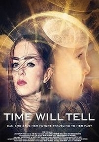 Время покажет — Time Will Tell (2018)