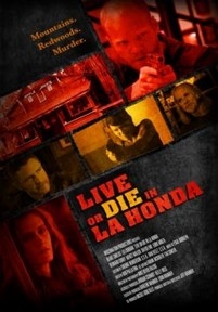 Жить или умереть в Ла-Хонда — Live or Die in La Honda (2017)