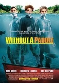 Трое в каноэ — Without a Paddle (2004)