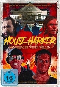 Кровь бурлит от веселья в Доме Харкера — I Had a Bloody Good Time at House Harker (2016)