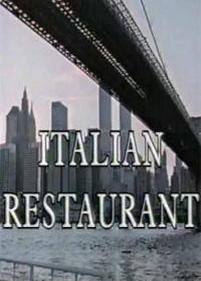 Итальянский ресторан — Italian Restaurant (1994)