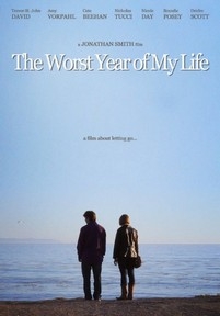 Худший год в моей жизни — The Worst Year of My Life (2015)