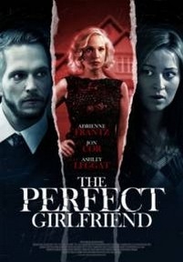 Идеальная подружка — The Perfect Girlfriend (2015)