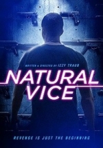 Порочные от природы — Natural Vice (2018)