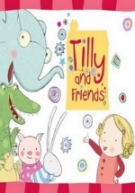 Тилли и друзья (Тіллі і друзі) — Tilly and friends (2012)