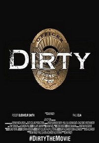 Грязные копы — Dirty (2016)