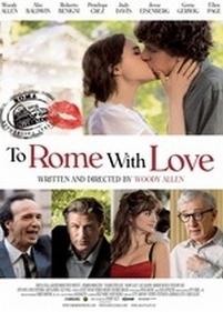 Римские приключения — To Rome with Love (2012)