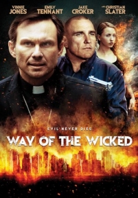 Путь нечестивых — Way of the Wicked (2014)
